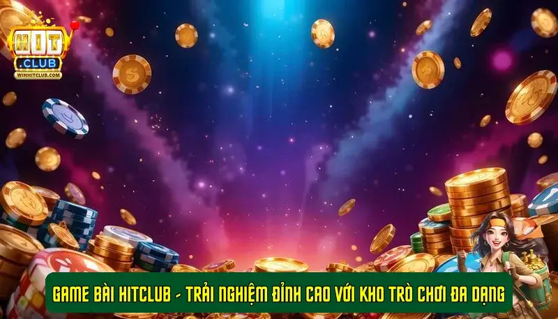 game bai hitclub 692fe04bdcccc