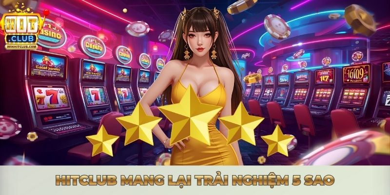 Trang chủ Không gian giải trí Hitclub mang lại trải nghiệm 5 sao